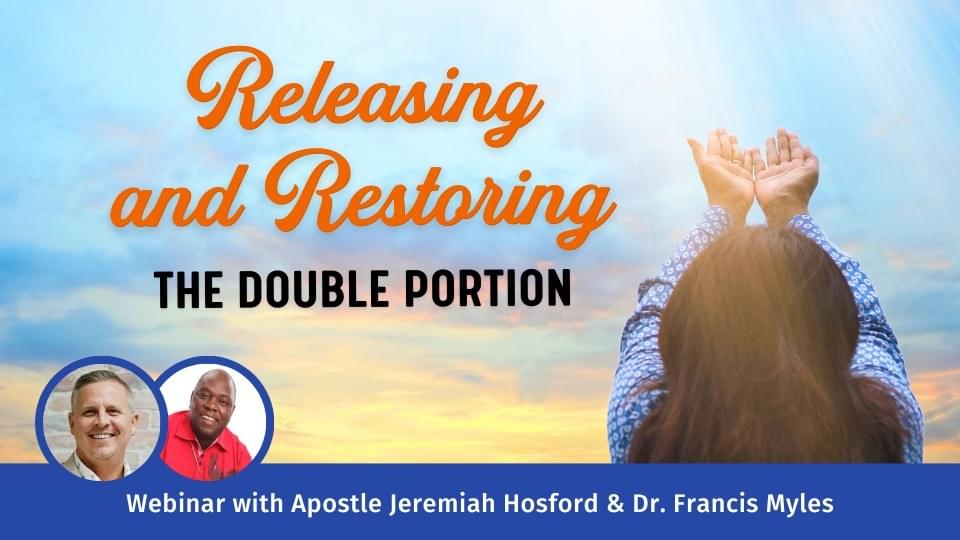 Releasing and Restoring the Double Portion